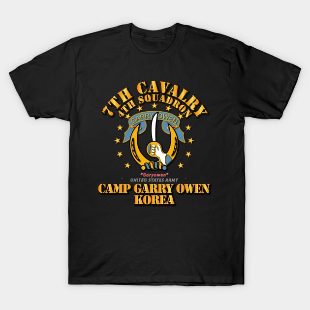 4th Squadron 7th Cavalry - Camp Gary Owen Korea T-Shirt by twix123844